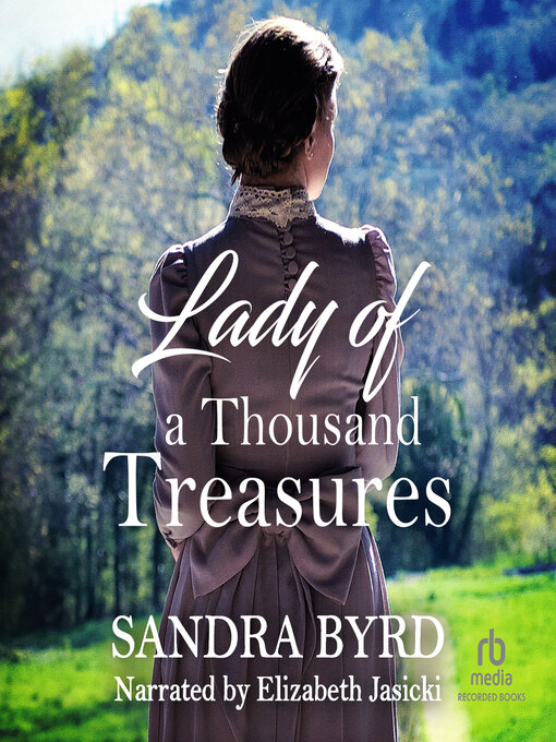 Title details for Lady of a Thousand Treasures by Sandra Byrd - Wait list